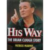 His Way: The Brian Clough Story