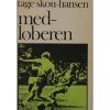 Fodbold-roman: Tage Skou-Hansen - Medløberen