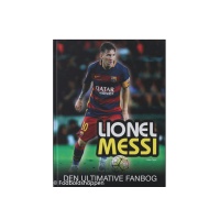 lionel messi - den ultimative fanbog