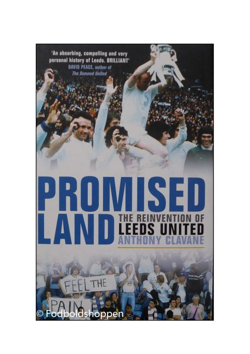 Promised Land: The Reinvention of Leeds United