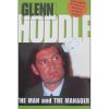 Glenn Hoddle: The Man and the Manager