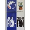 Jeg er FCK - Fan 2003-04