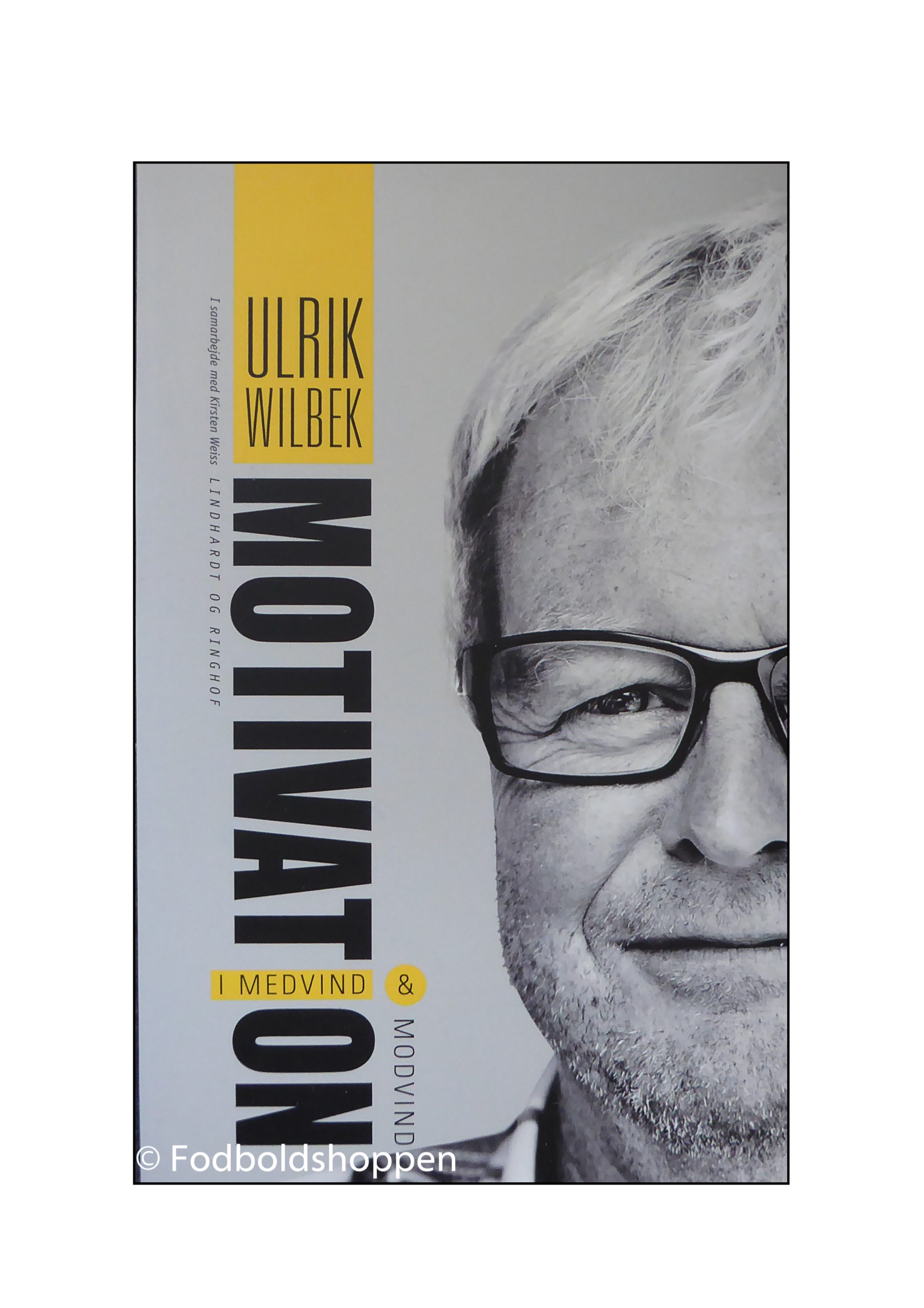Ulrik Wilbek - Motivation i medvind & modvind