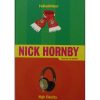Roman : Nick Hornby - Fodboldfeber / High Fidelity
