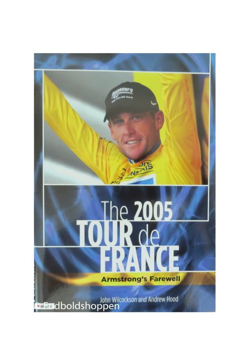 The 2005 Tour de France: Armstrong's Farewell