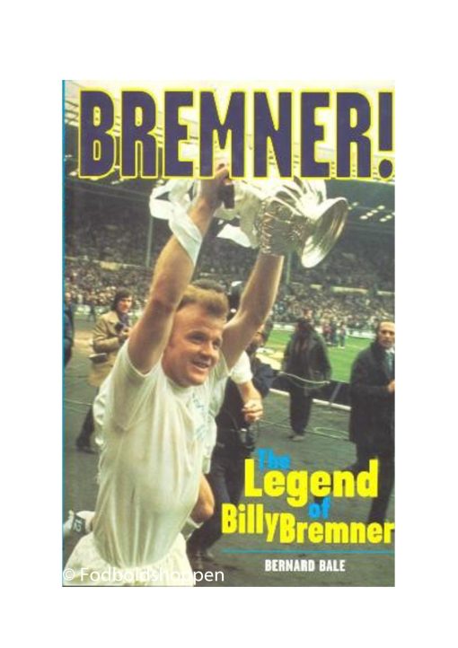 Bremner - The Legend of Billy Bremner