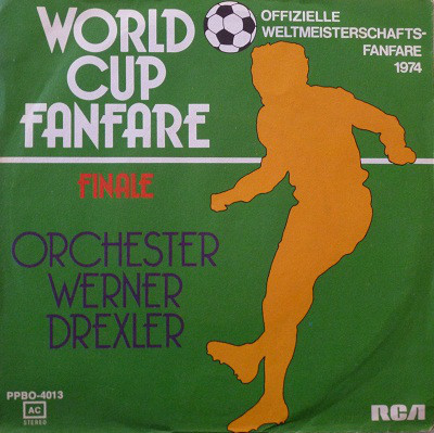 Vinyl single - Orchester Werner Drexler ‎– World Cup Fanfare 1974