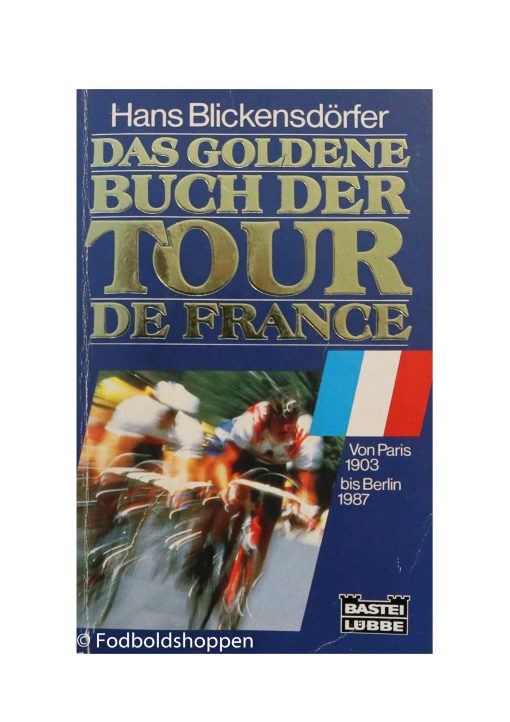 Das goldene Buch Der Tour De France