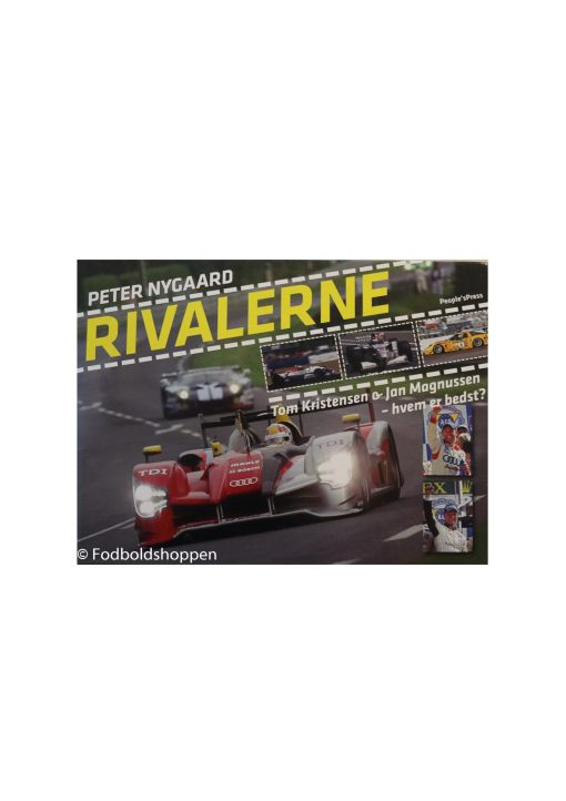 Rivalerne - Tom Kristensen & Jan Magnussen