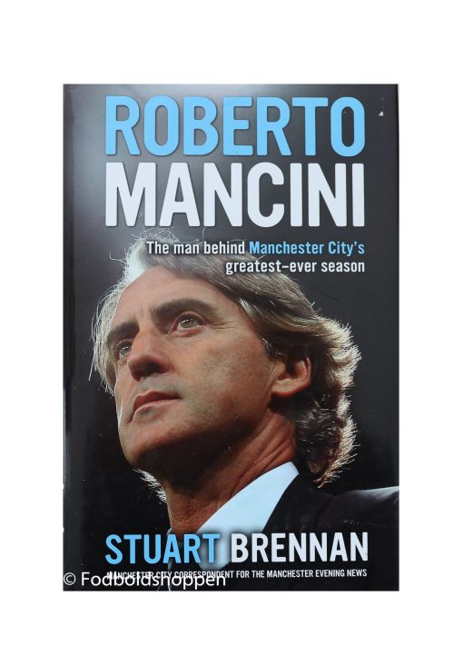 Roberto Mancini: The Man Behind Manchester City's Greatest-Ever Season