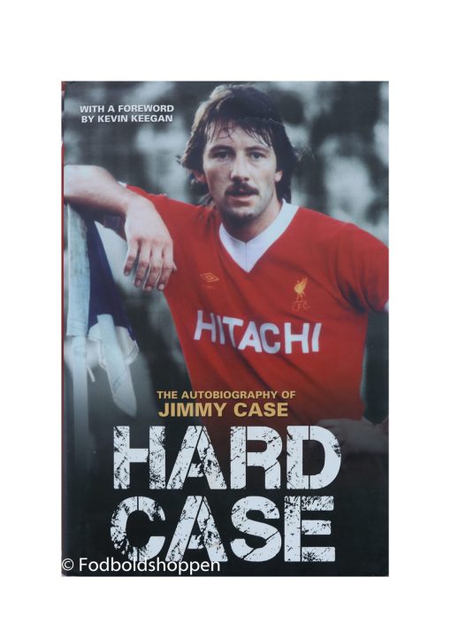 Hard Case - The Autobiography of Jimmy Case