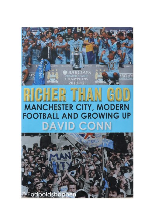 Richer Than God: Manchester City, Modern Football and Growing Up