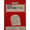 More. Defunct F.C. : In Memory of