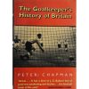 The Goalkeeper's History of Britain