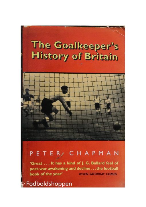 The Goalkeeper's History of Britain