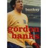 Gordon Banks - Banksy