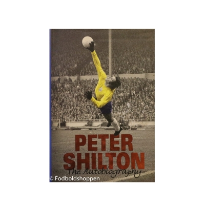 Peter Shilton - The Autobiography