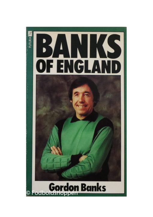 Banks of England - Gordon Banks