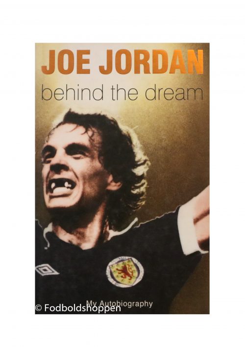 Joe Jordan - Behind The Dream