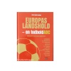 Europas landshold - en fodbold ABC