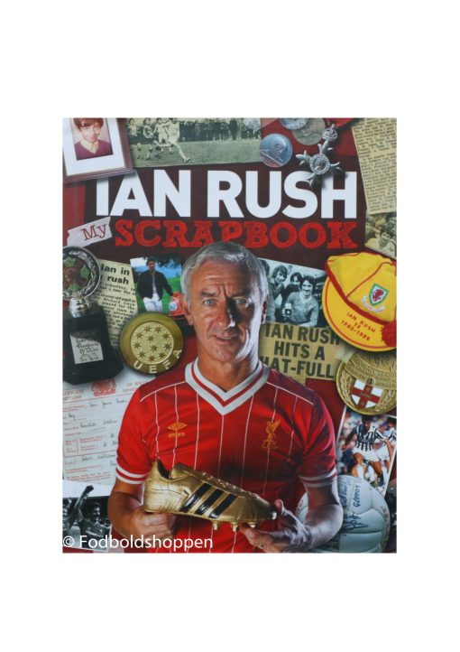 Ian Rush – My Scrapbook