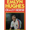 Emlyn Hughes - Crazy Horse