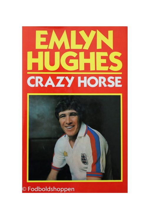 Emlyn Hughes - Crazy Horse