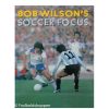 Bob Wilson - Soccer Focus