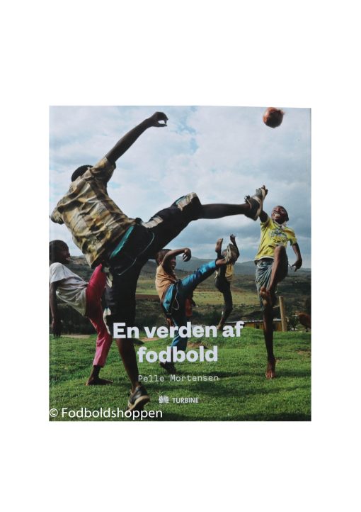 En verden af Fodbold - Unik fotobog om fodbold