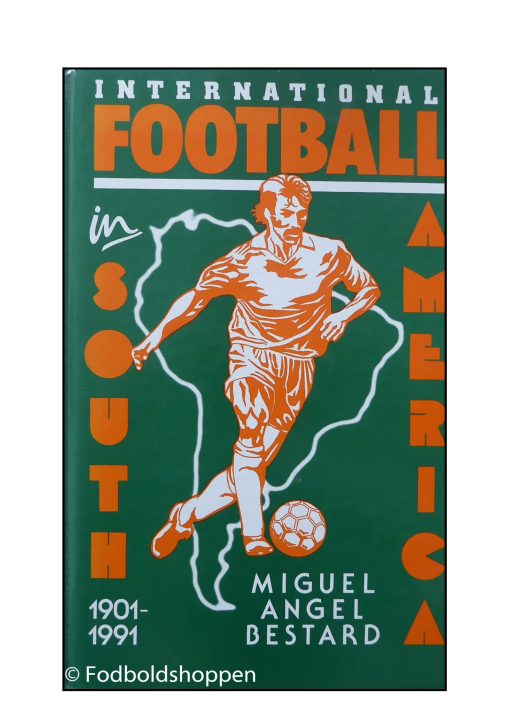 International Football in South America - 1901-1991