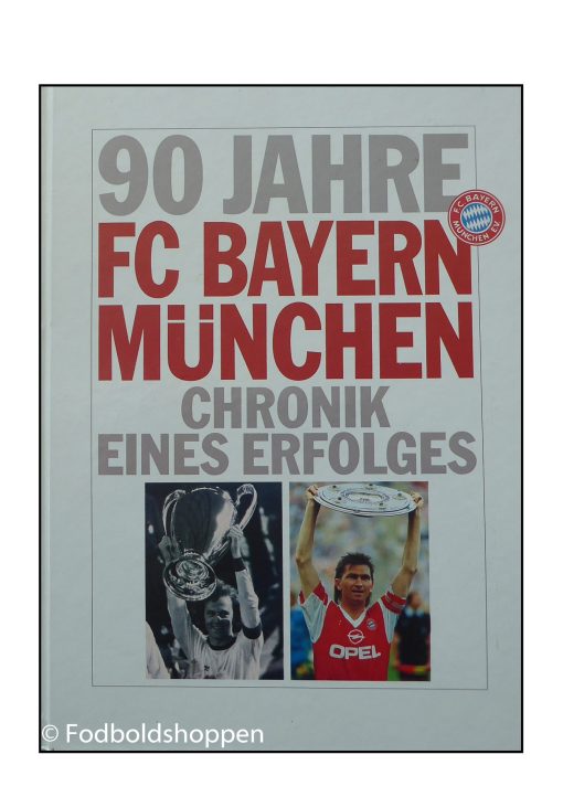 90 Jahre - FC Bayern München