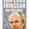 Sven-Göran Eriksson on football