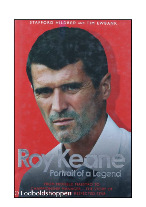 Roy Keane - Portrait of a legend