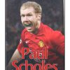Paul Scholes - The Biography