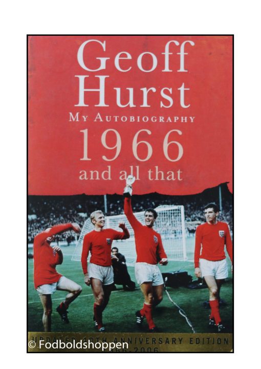 Geoff Hurst - My Autobiography - 1966 and all that