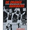 De orange danskere - Danske Fodboldspillere i Holland