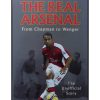The real Arsenal - From Chapman to Wenger