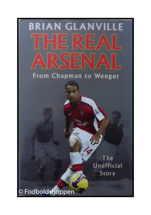 The real Arsenal - From Chapman to Wenger