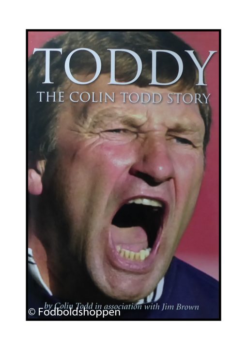 Toddy The Colin Todd Story