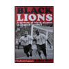 Black Lions: A History of Black Players in English Football