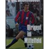 Franz Beckenbauer - Dirigent in mittelfeld