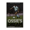 Ossies Dream - My Autobiography