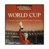 World Cup: A Nostalgic Look at Football's Greatest Competition