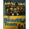 The Beautiful Team: In Search of Pele and the 1970 Brazilians