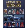 Grand Prix Winners - Racing heroes from Fangio to Hill