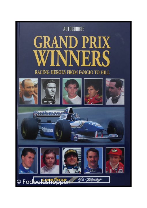 Grand Prix Winners - Racing heroes from Fangio to Hill