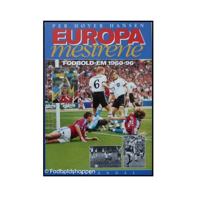 Per Høyer Hansen - Europamestrene - Fodbold EM 1960-1996