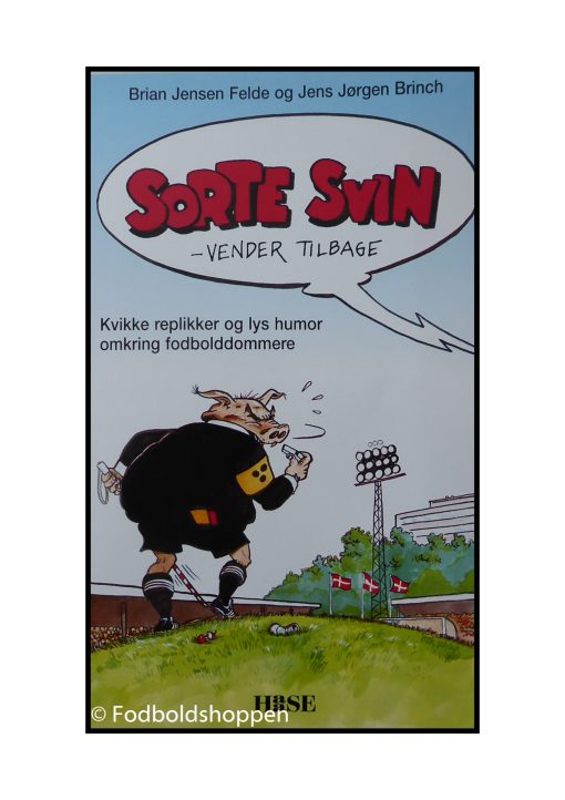 Sorte svin vender tilbage - kvikke replikker og lys humor omkring fodbolddommere