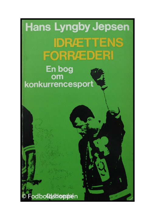 Idrættens forræderi - En bog om konkurrencesport