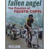 Fallen Angel - The Passion of Fausto Coppi